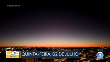 VÍDEOS: Bom Dia DF de quinta-feira, 2 de julho de 2026